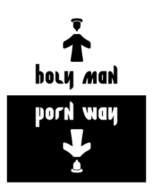 An ambigram of holy man / porn way. Mirror symmetry (horizontal axis). Reversible drawing with a positive version, side up, displaying a man with open arms, wearing a turban and a djellaba, and a negative version, side down, showing an arrow pointing towards a condom. Satirical design with humorous purpose. Ambigram holy man porn way.png