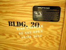 Building 20 time capsule, to be opened in 2053. Until then, it is on display in the Stata Center, which replaced the older structure. Bldg 20 time capsule.jpg