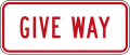 (R2-7.1) Give Way (added to R2-7) (used at traffic bottleneck points)