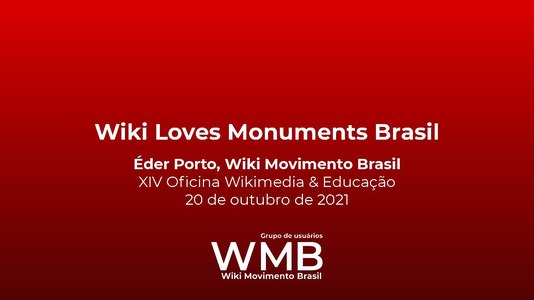 Slides da apresentação "Wiki Loves Monuments Brasil"