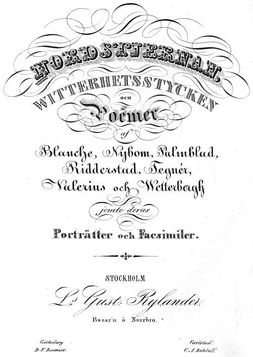 NORDSTJERNAN. WITTERHETSSTYCKEN och Poëmer af Blanche, Nybom, Palmblad, Ridderstad, Tegnér, Valerius och Wetterbergh jemte deras Porträtter och Facsimilier. STOCKHOLM L. Gust. Rylander. Bazar'n å Norrbro.