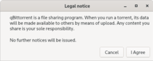 Legal notice provided upon an initial startup of the QBittorrent client. Qbittorrent-legal-disclaimer.png