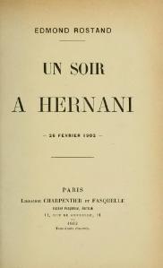 Edmond Rostand, Un soir à Hernani, 1902    