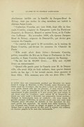 absolument inédits sur la famille de Jacques-René de Brisay, dont pas moins de cinq membres ont habité le château Saint-Louis. « Catherine Courtin, née vers 1646, était fille de Germain Courtin, seigneur de Tanqueux (près La Ferté-sur-Jouarre), de Beauval, Moncel et autres lieux, et de Catherine Laffemas. En novembre 1668, elle épousa Jacques-René de Brisay, seigneur de Denonville, qui devint gouverneur du Canada. » « Le contrat fut passé le 29 novembre, en la maison de Dame Courtin, par-devant les notaires du Châtelet de Paris. » « Elle avait alors deux frères : Germain Courtin, prêtre, conseiller du Roi en la Cour et Parlement de Normandie, et Isaac Courtin, écuyer, seigneur du Saulsay. » « Sa dot fut de 60 000 livres Elle mit 12 000 livres en communauté. » « Quand elle partit pour le Canada avec M. de Denonville, elle avait déjà eu huit enfants, dont quatre étaient morts en bas âge ; il lui restait encore deux garçons et deux filles. Elle emmena avec elle ses deux filles :