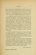 dance de château Saint-Louis, construit sous le régime anglais pour y donner des réceptions officielles, et il nous fait assister à des fêtes où était conviée l’élégante société québecquoise de la fin du dix-huitième siècle et du commencement du dix-neuvième. Le temps des grands coups d’épée est passé ; on inaugure au château ce que l’auteur appelle la politique des réceptions ; aux sonneries de clairons de l’ancien régime ont succédé les effluves mélodieuses d’une salle de bal. Puis arrivent l’incendie du château Saint-Louis, le 23 janvier 1834, l’inoubliable catastrophe du feu du théâtre, le 12 juin 1846, puis des transformations, corollaires de changements politiques, et enfin la démolition de tout ce qui restait des dépendances du château Saint-Louis pour faire place à l’hôtel somptueux appelé Château Frontenac. Après avoir décrit l’extérieur de ce dernier édifice, M. Gagnon ajoute : « Arrêtons-nous ici ; ne pénétrons pas dans ce palais du confort moderne. Ce serait trop nous éloigner du but de cette étude, qui est de parler de ce qui n’est plus… » Tel est l’ouvrage dont nous donnons aujourd’hui une nouvelle édition. Nous espérons que celle-ci sera favorablement accueillie du public, en ce moment surtout où, à l’occasion du troisième centenaire de la fondation de Québec, tous les cœurs comme toutes les intelligences sont tournés vers le passé. Les Éditeurs. Montréal, 3 juillet 1908.