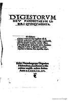 Gregor Haloander – Digestorum seu Pandectarum libri quinquaginta (1529)