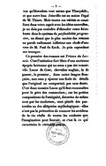 savez qu’Hérodote vaut mieux que Thucydide, et que notre bon Joinville est au moins l’égal de M. Thiers. Mais toutes ces vérités se conciliant dans votre esprit avec les idées nouvelles, je ne dois pas craindre d’ébranler votre foi robuste dans le système de perfectibilité progressive, en disant que le plus ancien des romans ne paraît nullement inférieur aux chef-d’œuvres de M. Paul de Kock. Je puis cependant me tromper. Ce premier des romans est Tristan du Leonois. C’est l’imitation fort libre d’une ancienne épopée bretonne qui ne nous a pas été conservée. Luces de Gast, chevalier anglais, la fit passer, le premier, dans notre langue française, non sans y ajouter une foule de détails que l’original ne comportait pas sans doute. C’est donc messire Luces qu’il faut reconnaître pour le père des romanciers ; car les petites compositions de l’antiquité, décorées du même nom par les modernes, sont plutôt des pastorales ou des allégories mythologiques : elles n’ont pas la prétention de nuancer les accidens de la vie réelle de toutes les couleurs que l’imagination peut fournir ; or c’est là ce qui caractérise le véritable roman.