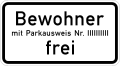 Zusatzzeichen 1020-32 Bewohner mit Parkausweis Nr. … frei