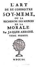 Jacques Abbadie, L’Art de se connaître soi-même, 1715    