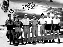 The Enola Gay dropped the "Little Boy" atomic bomb on Hiroshima. Paul Tibbets (center in photograph) can be seen with six members of the ground crew. B-29 Enola Gay w Crews.jpg