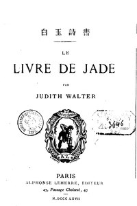 Judith Gautier, Le Livre de jade, 1867    