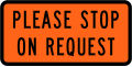 (TW-15) Please stop on request (for flagman)