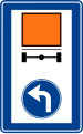 Turn left for vehicles carrying dangerous goods