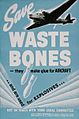 Canadian Propaganda Poster "Save Waste Bones" by the Wartime Information Board