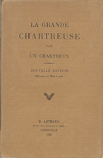 Cyprien-Marie Boutrais, La Grande Chartreuse par un chartreux, 1930    