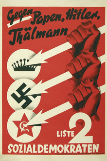 A widely publicized election poster of the Social Democratic Party of Germany from 1932, with the Three Arrows symbol representing resistance against reactionary conservatism, Nazism and communism, alongside the slogan "Against Papen, Hitler, Thalmann" Three Arrows election poster of the Social Democratic Party of Germany, 1932 - Gegen Papen, Hitler, Thalmann.png