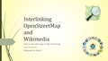 2016: Interlinking OpenStreetMap en Wikimedia