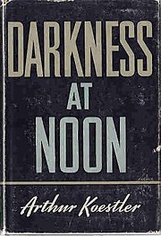 Darkness at Noon Arthur Koestler