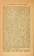 régner, mais d’une autre manière que par l’esprit. Elle eût voulu attirer toutes celles qu’elle avait pris tant de soin d’écarter. Combien de vies de femmes, vies peu connues d’ailleurs (car chacun, selon son âge, a comme un monde différent, et la discrétion des vieillards empêche les jeunes gens de se faire une idée du passé et d’embrasser tout le cycle), ont été divisées ainsi en périodes contrastées, la dernière toute employée à reconquérir ce qui dans la deuxième avait été si gaiement jeté au vent. Jeté au vent de quelle manière ? Les jeunes gens se le figurent d’autant moins qu’ils ont sous les yeux une vieille et respectable marquise de Villeparisis et n’ont pas l’idée que la grave mémorialiste d’aujourd’hui, si digne sous sa perruque blanche, ait pu être jadis une gaie soupeuse qui fit peut-être alors les délices, mangea peut-être la fortune d’hommes couchés depuis dans la tombe ; qu’elle se fût employée aussi à défaire, avec une industrie persévérante et naturelle, la situation qu’elle tenait de sa grande naissance ne signifie d’ailleurs nullement que, même à cette époque reculée, Mme de Villeparisis n’attachât pas un grand prix à sa situation. De même l’isolement, l’inaction où vit un neurasthénique peuvent être ourdis par lui du matin au soir sans lui paraître pour cela supportables, et tandis qu’il se dépêche d’ajouter une nouvelle maille au filet qui le retient prisonnier, il est possible qu’il ne rêve que bals, chasses et voyages. Nous travaillons à tout moment à donner sa forme à notre vie, mais en copiant malgré nous comme un dessin les traits de la personne que nous sommes et non de celle qu’il nous serait agréable d’être. Les saluts dédaigneux de Mme Leroi pouvaient exprimer en quelque manière la nature véritable de Mme de Villeparisis, ils ne répondaient aucunement à son désir. Sans doute, au même moment où Mme Leroi, selon une expression chère à Mme Swann, « coupait » la