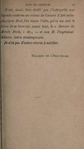 Il est, ainsi, bien établi que j’interprète une légende moderne au mieux de l’œuvre d’Art métaphysique dont j’ai conçu l’idée, qu’en un mot le héros de ce livre est, avant tout, le « Sorcier de Menlo Park, » etc., ― et non M. l’ingénieur Edison, notre contemporain. Je n’ai pas d’autre réserve à notifier. Villiers de l’Isle-Adam