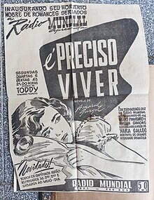 Cartaz de divulgação da radionovela É Preciso Viver, de Amaral Gurgel para a Rádio Mundial.