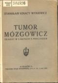 Stanisław Ignacy Witkiewicz Tumor Mózgowicz