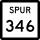 State Highway Spur 346 marker