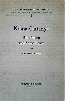 Krsna-Caitanya, Sein Leben und Seine Lehre. University of Stockholm, 1968
