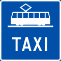 Tramway and taxi lane (sign above the lane)