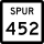 State Highway Spur 452 marker