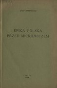 Józef Birkenmajer Epika polska przed Mickiewiczem