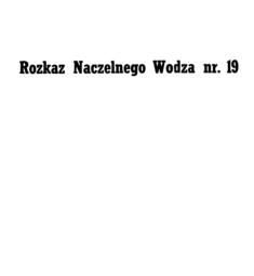 Kazimierz Sosnkowski Rozkaz Naczelnego Wodza nr. 19 do Armii Krajowej