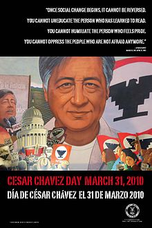 Cesar Chavez organized the United Farm Workers and campaigned for social justice under the slogan "Yes we can" and "Si, se puede". Cesar Chavez Day.jpg