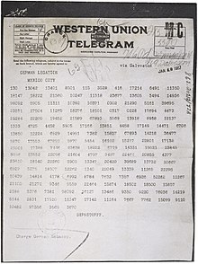 The Zimmermann telegram, a coded diplomatic cable sent on 16 January 1917, from the Foreign Secretary of the German Empire, Arthur Zimmermann, to the German ambassador in Mexico, Heinrich von Eckardt Zimmermann Telegram.jpeg