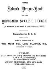 The Revised Prayer-Book of the Reformed Spanish Church, English translation of the 1889 revised Prayer Book used in the Spanish Reformed Episcopal Church. The Revised Prayer-Book of the Reformed Spanish Church (title page).png
