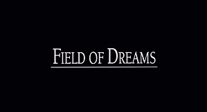 Immagine Fields of Dreams opening title.jpg.