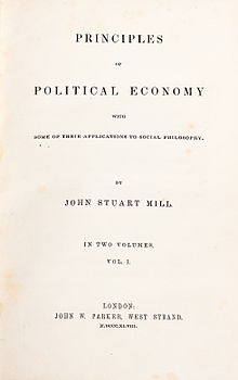 First edetion cover to The Principles of Political Economy by John Stuart Mill John Stuart Mill, Principles of Political Economy with some of their Applications to Social Philosophy, London, 1848.jpg