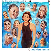 Marion Joffle, surnommée « Le Pingouin Souriant », nageuse de l'extrême, première Française à parcourir 1000 mètres en eau glacée. Elle est classée dans le top 10 mondial de la natation en eau froide (0 à 5 degrés).