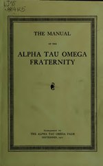 Миниатюра для Файл:The manual of the Alpha Tau Omega fraternity (IA manualofalphatau00reno).pdf