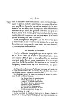 1691 tout le monde s’intéresse comme à une perte publique : jugez ce que ce doit être pour toutes ses amies. On m’assure que M. de Lavardin en est fort touché ; je le souhaite : c’est son éloge que de regretter bien tendrement une mère à qui il doit en quelque sorte tout ce qu’il est. Adieu, mon cher cousin, je n’en puis plus ; j’ai le cœur serré ; si j’avois commencé par ce triste sujet, je n’aurois pas eu le courage de vous entretenir. Je ne parle plus du Temple[37], j’ai dit mon avis ; mais je ne l’aimerai ni ne l’approuverai jamais. Je ne suis pas de même pour vous ; car je vous aime, et vous aimerai, et vous approuverai toujours. de madame de grignan. Il n’y a si bonne compagnie qui ne se sépare : celle de M. et de Mme  de Nevers[38] vous abandonne, mon cher cousin : hélas ! que je vous plains ! Je me souviens pourtant qu’ils furent votre consolation à la perte que vous fîtes de M. le cardinal de Bouillon et de l’abbé de Polignac ; comme vous les avez recouvrés[39], ne