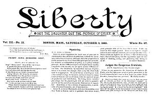 Liberty, American individualist anarchist publication edited by Benjamin Tucker Liberty OldPeriodical.jpg