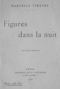 Marcelle Tinayre, Figures dans la nuit, 1926    