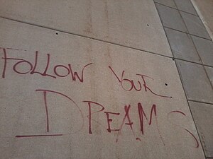 English: Follow your dreams, Graffiti on the s...