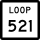 State Highway Loop 521 marker