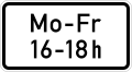 Zusatzzeichen 1042-33 zeitliche Beschränkung (Mo – Fr, 16 – 18 h)