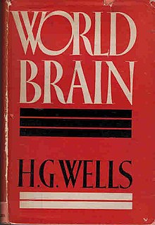 H.G. Wells World Brain (1936-1938) World Brain HG Wells 1938.jpg