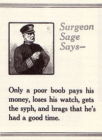 During World War I, the U.S. military was the only one that did not promote condom use. Posters such as these were intended to promote abstinence. Surgeon Sage Says.jpg