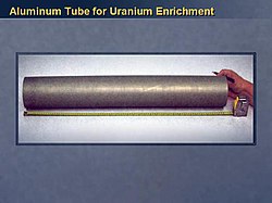 Presentation slide used by U.S. Secretary of State Colin Powell at the UN Security Council in the lead up to the 2003 invasion of Iraq Powell UN Iraq presentation, alleged Aluminum Tube for Uranium Enrichment.jpg