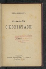 Eliza Orzeszkowa, Kilka słów o kobietach