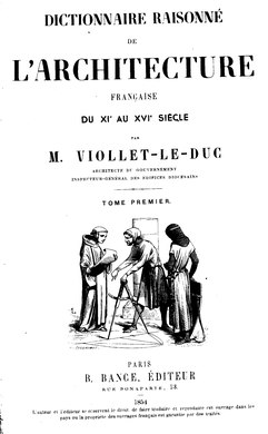 Dictionnaire raisonné de l’architecture française du XIe au XVIe siècle NoCategory Eugène Viollet-le-Duc et co., 1868-1864